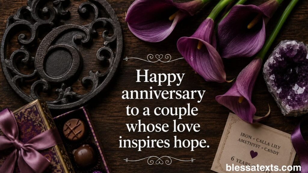 Heartfelt 6 Year Anniversary Wishes